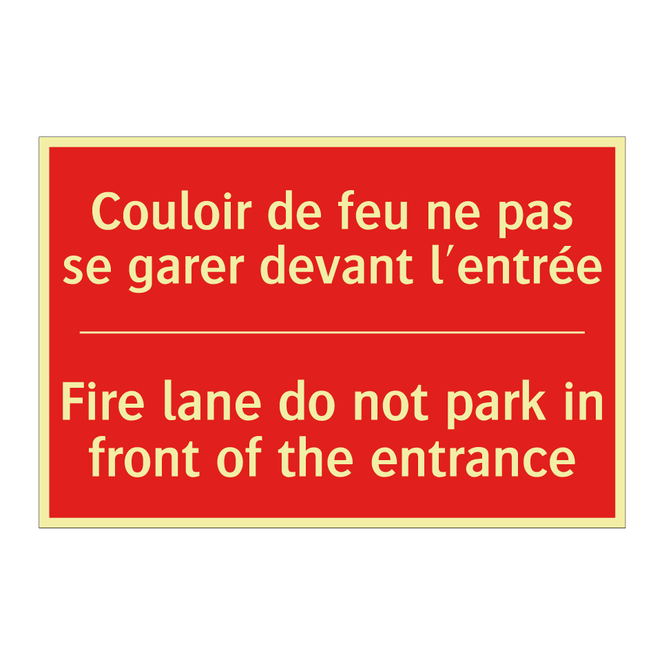 Couloir de feu ne pas se garer /.../ - Fire lane do not park in front /.../