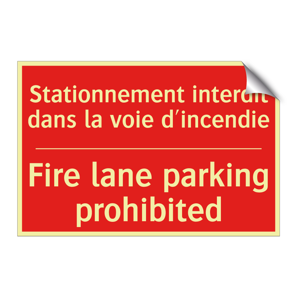 Stationnement interdit dans la /.../ - Fire lane parking prohibited