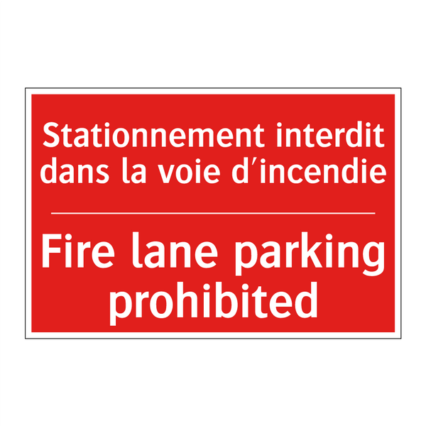 Stationnement interdit dans la /.../ - Fire lane parking prohibited
