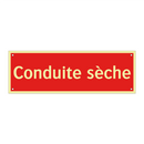 Conduite sèche