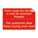 Porte coupe-feu Gardez la zone /.../ - Fire protection door Keep closing /.../