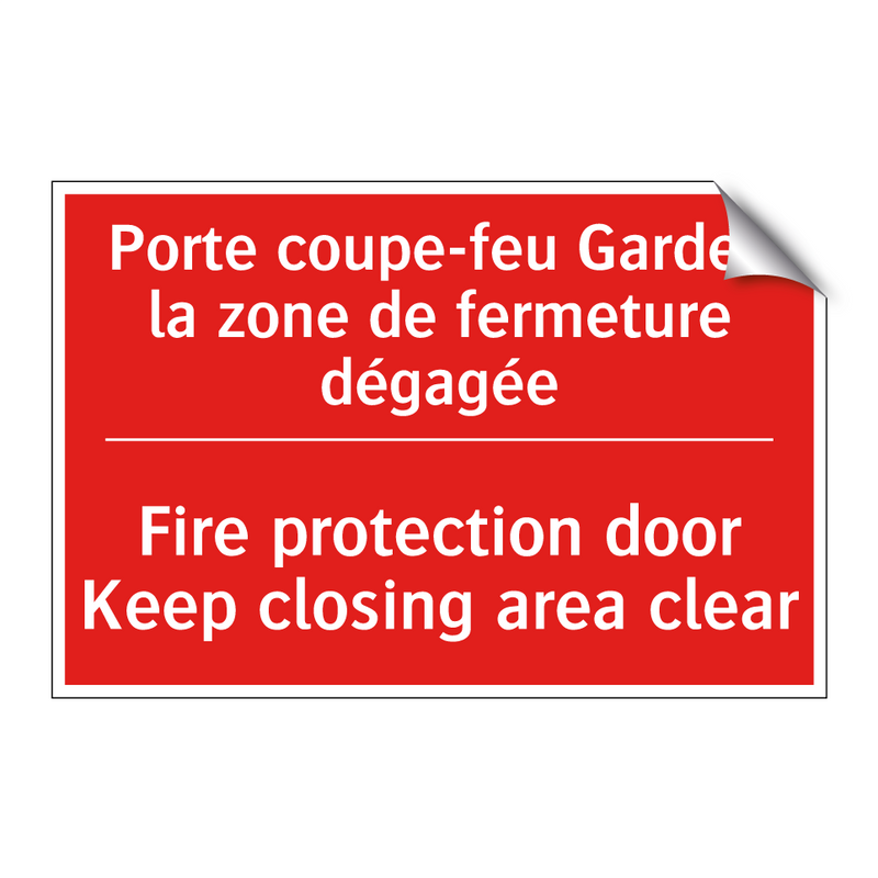 Porte coupe-feu Gardez la zone /.../ - Fire protection door Keep closing /.../