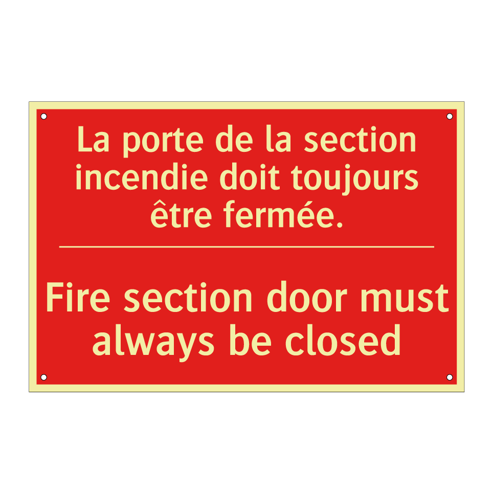 La porte de la section incendie /.../ - Fire section door must always /.../