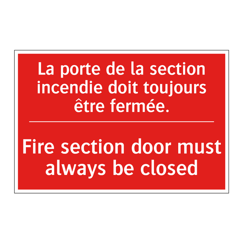 La porte de la section incendie /.../ - Fire section door must always /.../