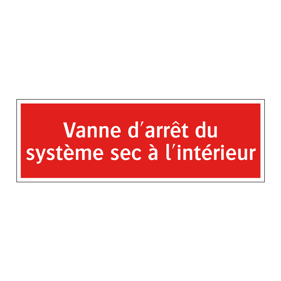 Vanne d'arrêt du système sec à l'intérieur