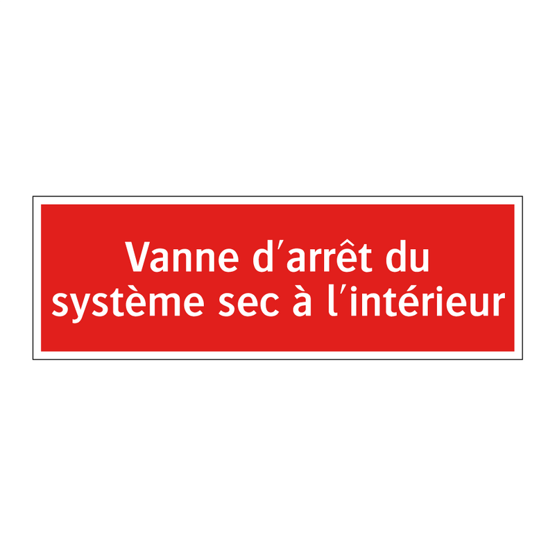 Vanne d'arrêt du système sec à l'intérieur
