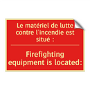 Le matériel de lutte contre l'incendie /.../ - Firefighting equipment is located: /.../