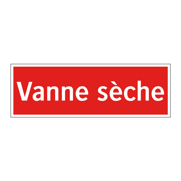 Vanne sèche
