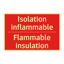 Isolation inflammable - Flammable insulation