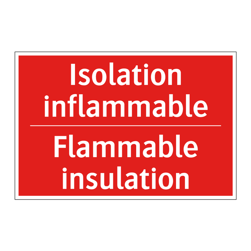 Isolation inflammable - Flammable insulation