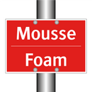 Mousse - Foam