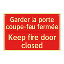 Garder la porte coupe-feu fermée /.../ - Keep fire door closed