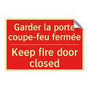 Garder la porte coupe-feu fermée /.../ - Keep fire door closed