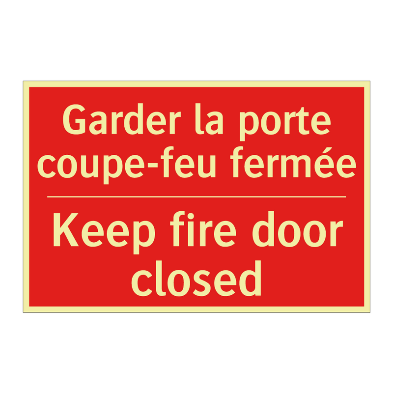 Garder la porte coupe-feu fermée /.../ - Keep fire door closed