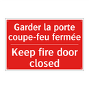Garder la porte coupe-feu fermée /.../ - Keep fire door closed