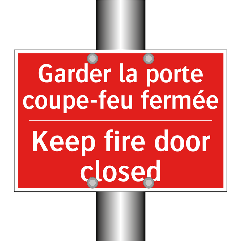 Garder la porte coupe-feu fermée /.../ - Keep fire door closed