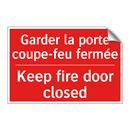 Garder la porte coupe-feu fermée /.../ - Keep fire door closed
