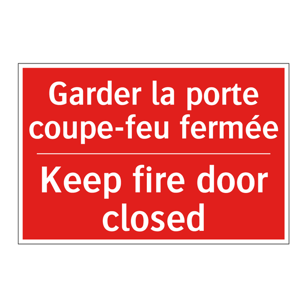 Garder la porte coupe-feu fermée /.../ - Keep fire door closed