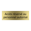 Accès réservé au personnel autorisé