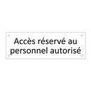 Accès réservé au personnel autorisé