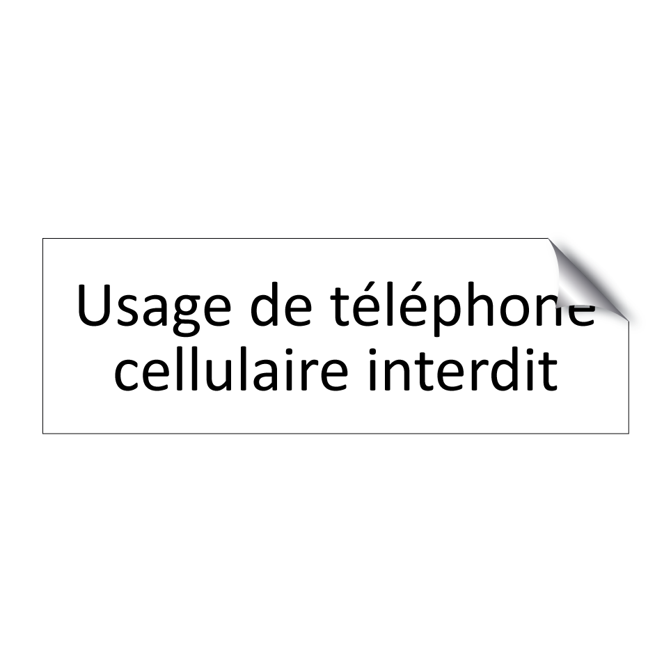 Usage de téléphone cellulaire interdit