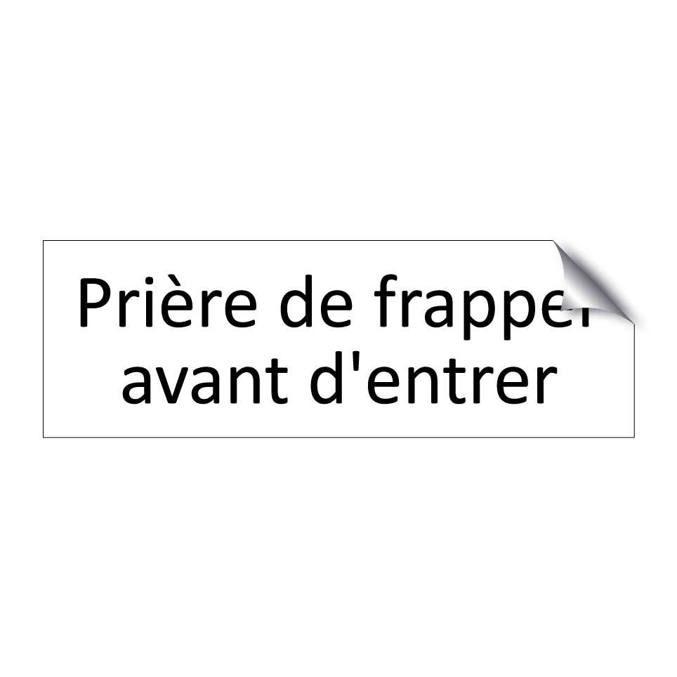 Prière de frapper avant d'entrer