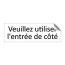 Veuillez utiliser l'entrée de côté
