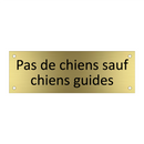 Pas de chiens sauf chiens guides