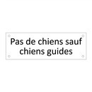 Pas de chiens sauf chiens guides