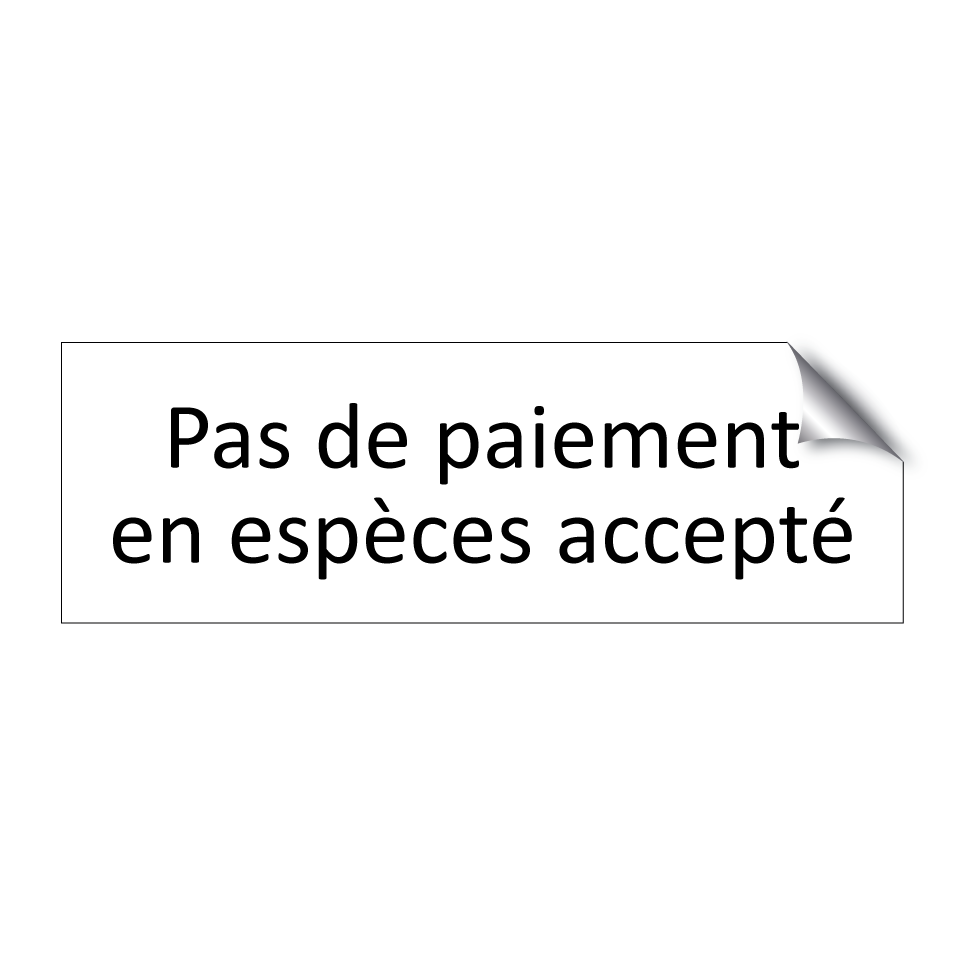 Pas de paiement en espèces accepté