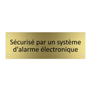 Sécurisé par un système d'alarme électronique