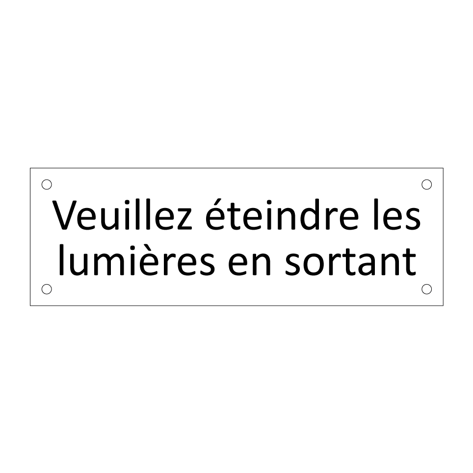 Veuillez éteindre les lumières en sortant