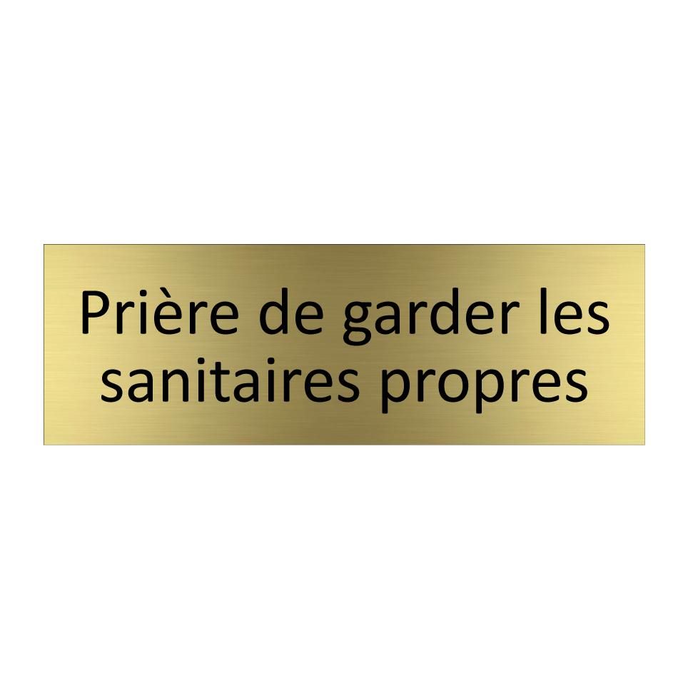 Prière de garder les sanitaires propres