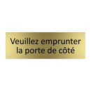 Veuillez emprunter la porte de côté