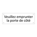 Veuillez emprunter la porte de côté