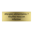Allergies alimentaires ? Veuillez nous en informer