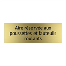 Aire réservée aux poussettes et fauteuils roulants