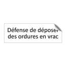 Défense de déposer des ordures en vrac