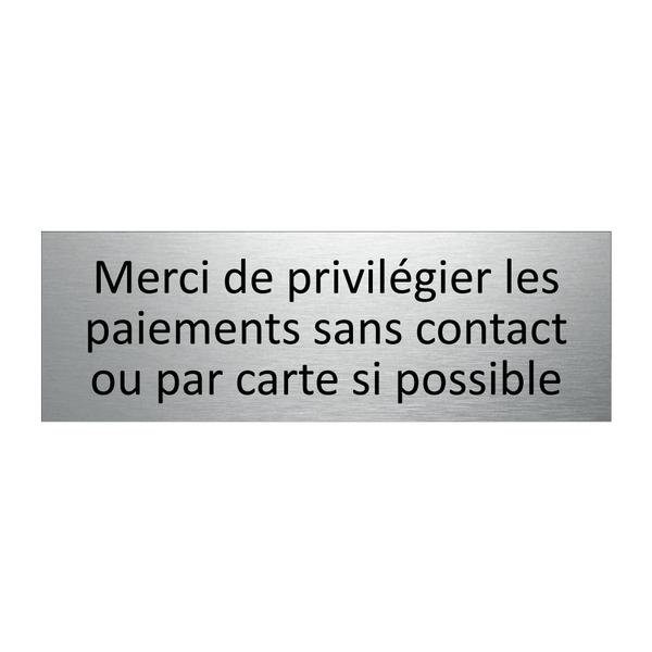 Merci de privilégier les paiements sans contact ou par carte si possible