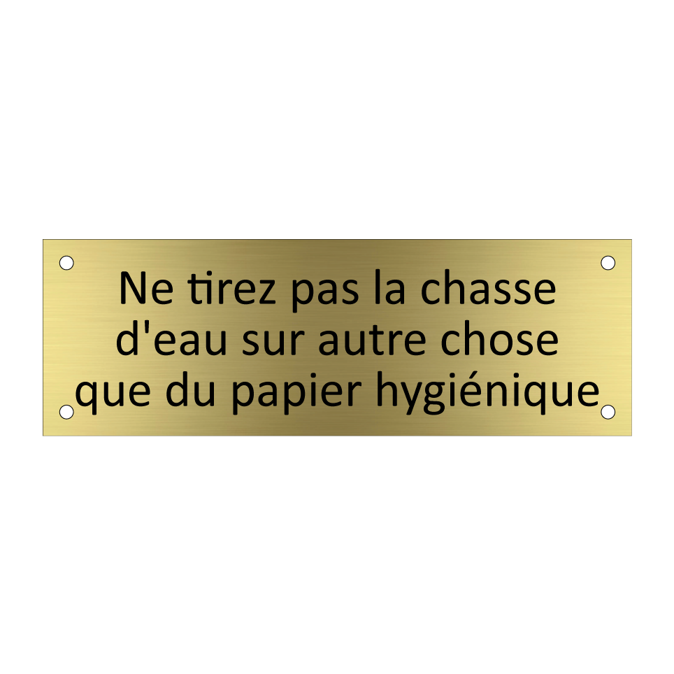 Ne tirez pas la chasse d'eau sur autre chose que du papier hygiénique
