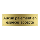 Aucun paiement en espèces accepté