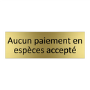 Aucun paiement en espèces accepté