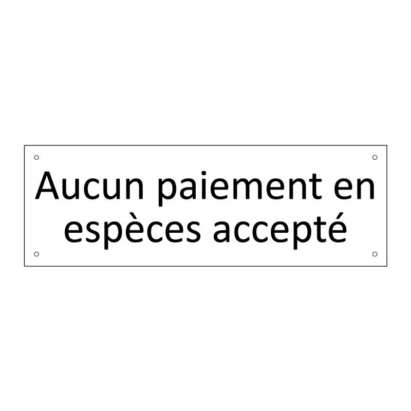 Aucun paiement en espèces accepté