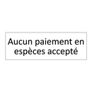 Aucun paiement en espèces accepté