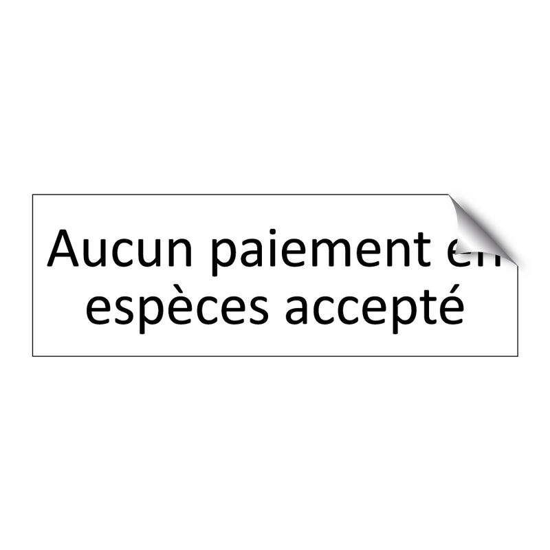 Aucun paiement en espèces accepté