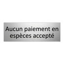 Aucun paiement en espèces accepté
