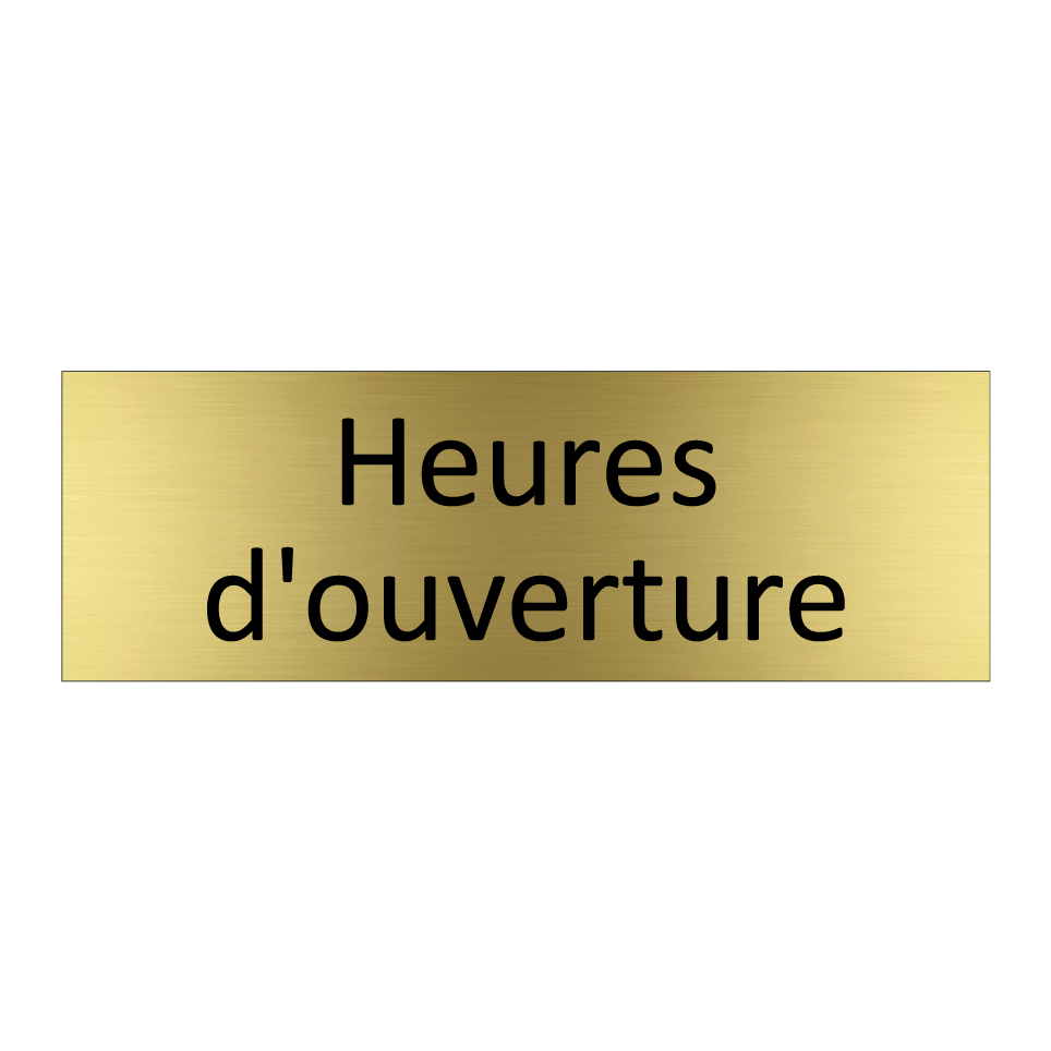 Heures d'ouverture
