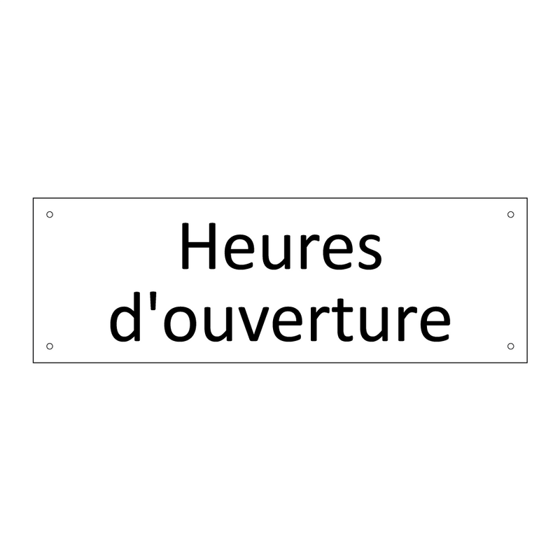 Heures d'ouverture