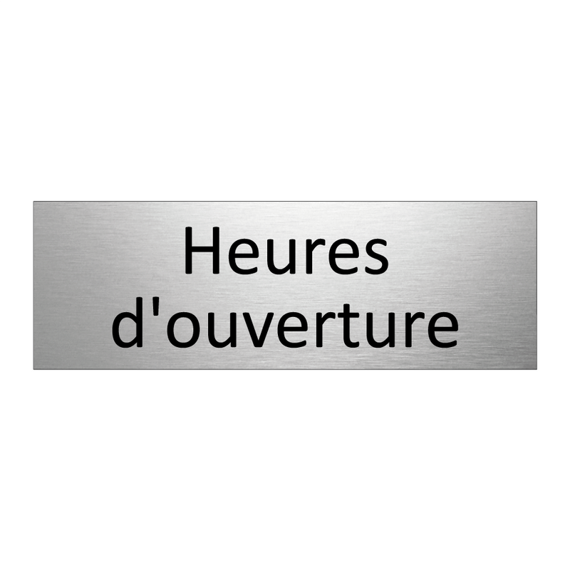 Heures d'ouverture