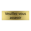 Veuillez vous asseoir